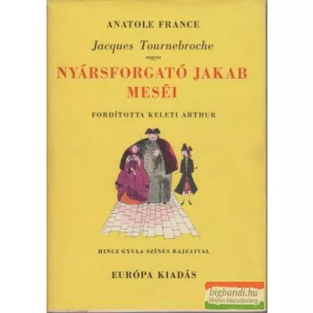 Jacques Tournebroche vagyis Nyársforgató Jakab meséi