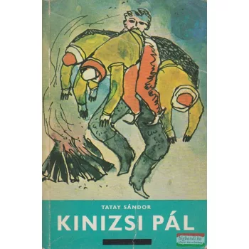 Tatay Sándor - Kinizsi Pál