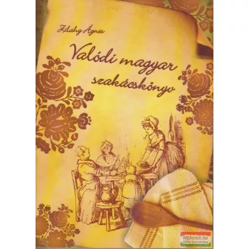 Valódi magyar szakácskönyv