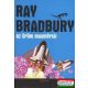 Ray Bradbury - Az öröm masinériái