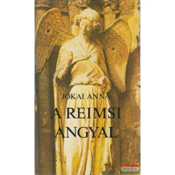 Jókai Anna - A reimsi angyal 