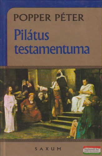 Popper Péter - Pilátus testamentuma
