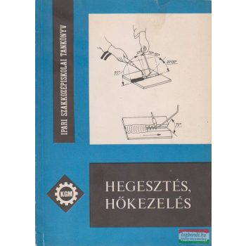 Gacs Zoltán - Hegesztés, hőkezelés