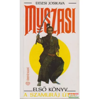 Eidzsi Josikava - Muszasi 1. - A szamuráj útja