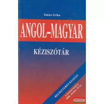 Takács Erika - Angol-magyar kéziszótár