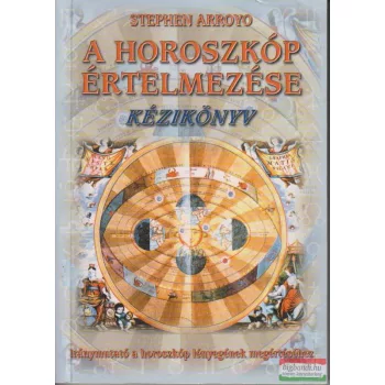 Stephen Arroyo - A horoszkóp értelmezése