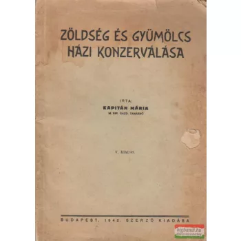 Zöldség és gyümölcs házi konzerválása