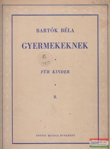 Bartók Béla - Gyermekeknek II.