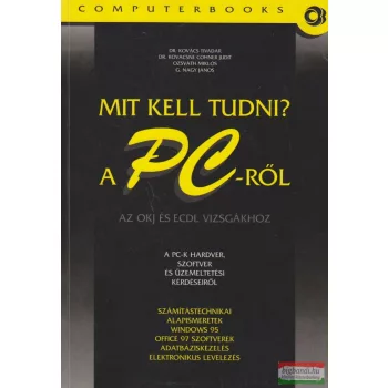Mit kell tudni a PC-ről?