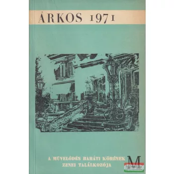   V. András János szerk. - A Művelődés baráti körének zenei találkozója - Árkos 1971