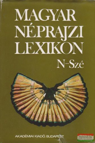 Magyar néprajzi lexikon 4. (N-Szé)