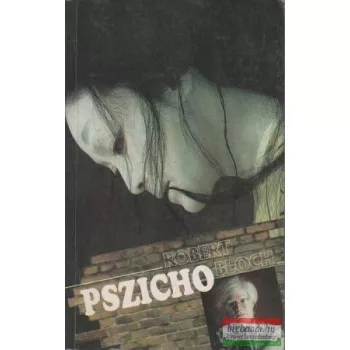 Robert Bloch - Pszicho