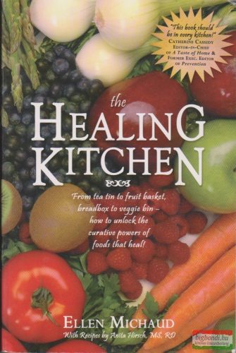 Ellen Michaud - Anita Hirsch - The Healing Kitchen