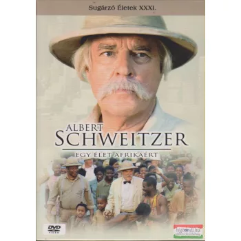 Albert Schweitzer - Egy élet Afrikáért 