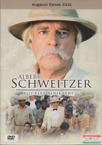 Albert Schweitzer - Egy élet Afrikáért 
