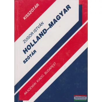 Zugor István szerk. - Holland-magyar szótár