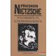 Friedrich Nietzsche - Wagnerről és Schopenhauerről
