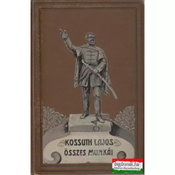   Kossuth Lajos összes munkái V. kötet: Kossuth Lajos íratai - történelmi tanulmányok