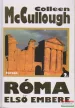 Colleen McCullough - Róma első embere 1-2.