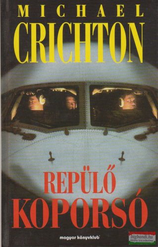 Michael Crichton - Repülő koporsó