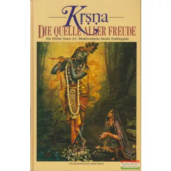   His Divine Grace A.C. Bhaktivedanta Swami Prabhupáda - KRSNA - Die Quelle Aller Freude (Band 1)