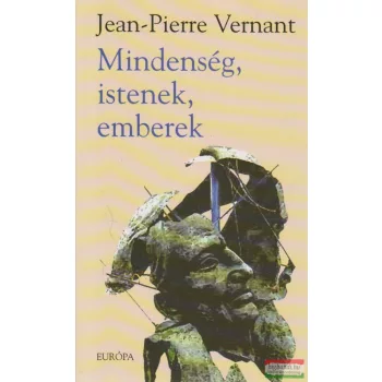 Mindenség, istenek, emberek