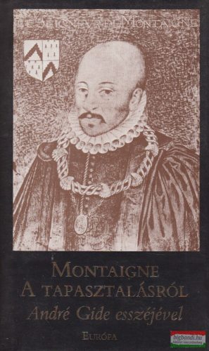 Montaigne - A tapasztalásról 