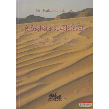 Dr. Kubassek János - A Szahara bűvöletében