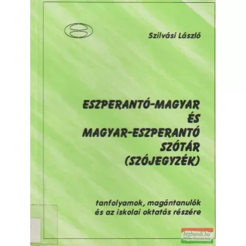   Eszperantó-magyar és magyar-eszperantó szótár (szójegyzék)