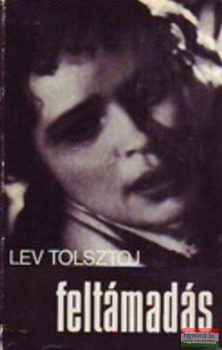 Lev Nyikolajevics Tolsztoj - Feltámadás