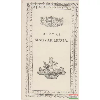 Csokonai Vitéz Mihály - Diétai magyar múzsa