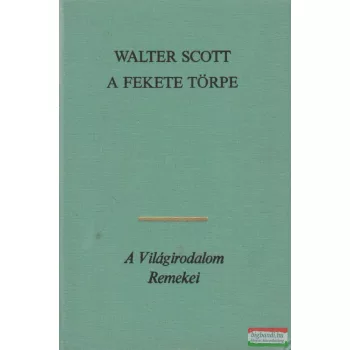 Walter Scott - A fekete törpe