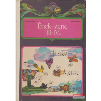 Verestóy Ilona, Nagy Katalin - Ének-zene III-IV.