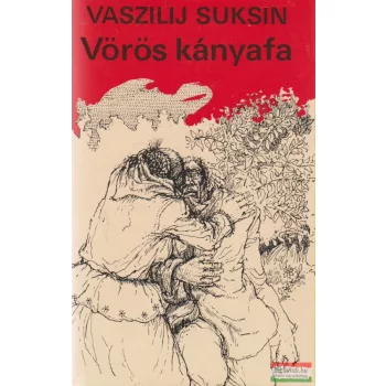 Vaszilij Suksin - Vörös kányafa