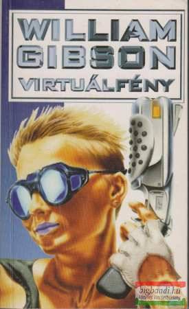 William Gibson - Virtuálfény