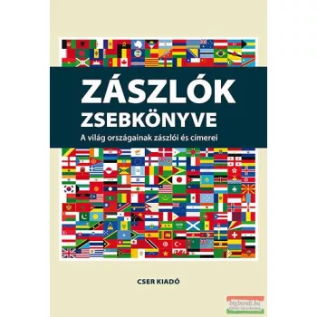   Balogh László - Zászlók zsebkönyve - A világ országainak zászlói és címerei 