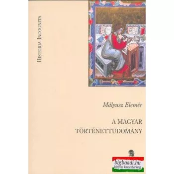 A magyar történettudomány