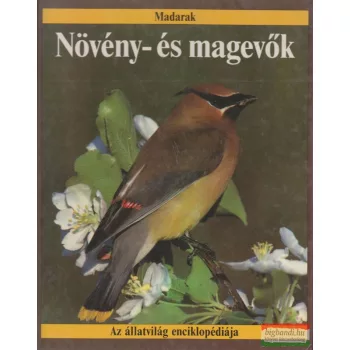 Jill Bailey-Steve Parker - Növény- és magevők - Madarak