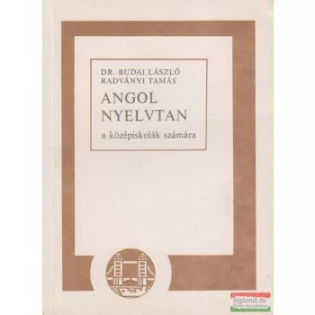 Dr. Budai László, Radványi Tamás - Angol nyelvtan