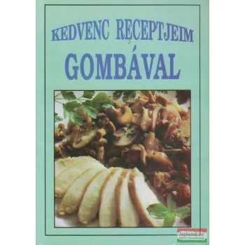 Kedvenc receptjeim gombával