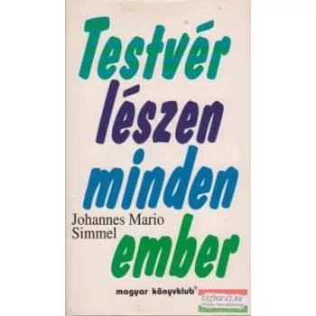 Testvér lészen minden ember