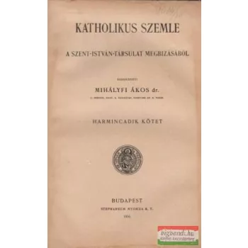 Katholikus szemle - harmincadik kötet