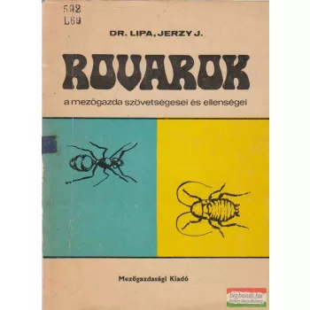 Rovarok - a mezőgazda szövetségesei és ellenségei