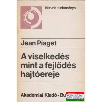 A viselkedés mint a fejlődés hajtóereje
