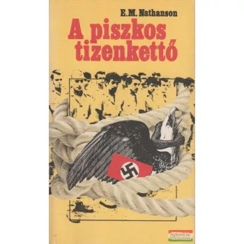 E.M. Nathanson - A piszkos tizenkettő