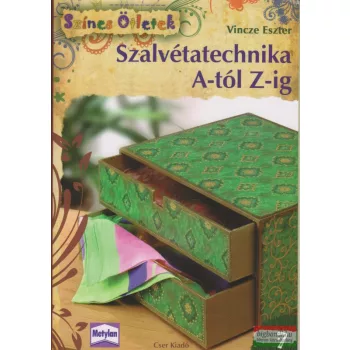 Szalvétatechnika A-tól Z-ig