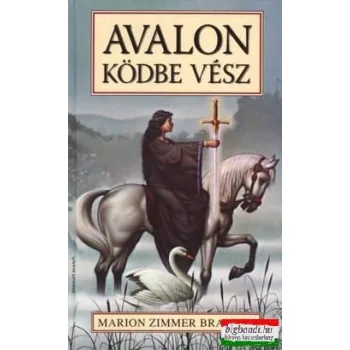Marion Zimmer Bradley - Avalon ködbe vész