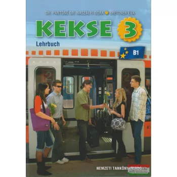   Dr. Pantóné Dr. Naszályi Dóra - Brettner Éva - Kekse 3. Lehrbuch B1