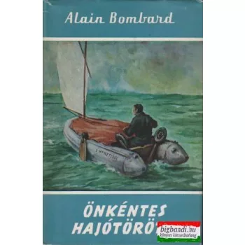 Alain Bombard - Önkéntes hajótörött