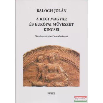 A régi magyar és európai művészet kincsei 